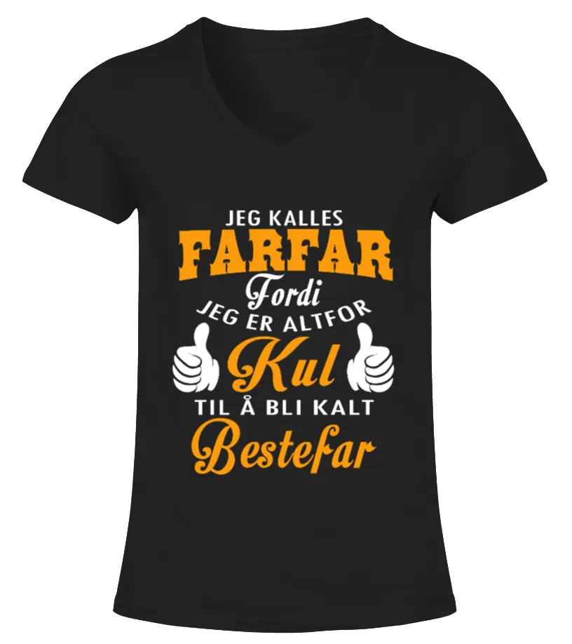 Jeg kalles FARFAR fordi jeg er altfor Kul til å bli kalt Bestefar Camiseta cuello pico Mujer